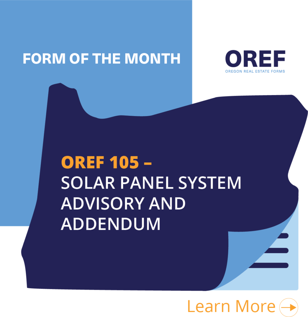 July 2022 Form of the Month: OREF 105 - Solar Panel System Advisory & Addendum