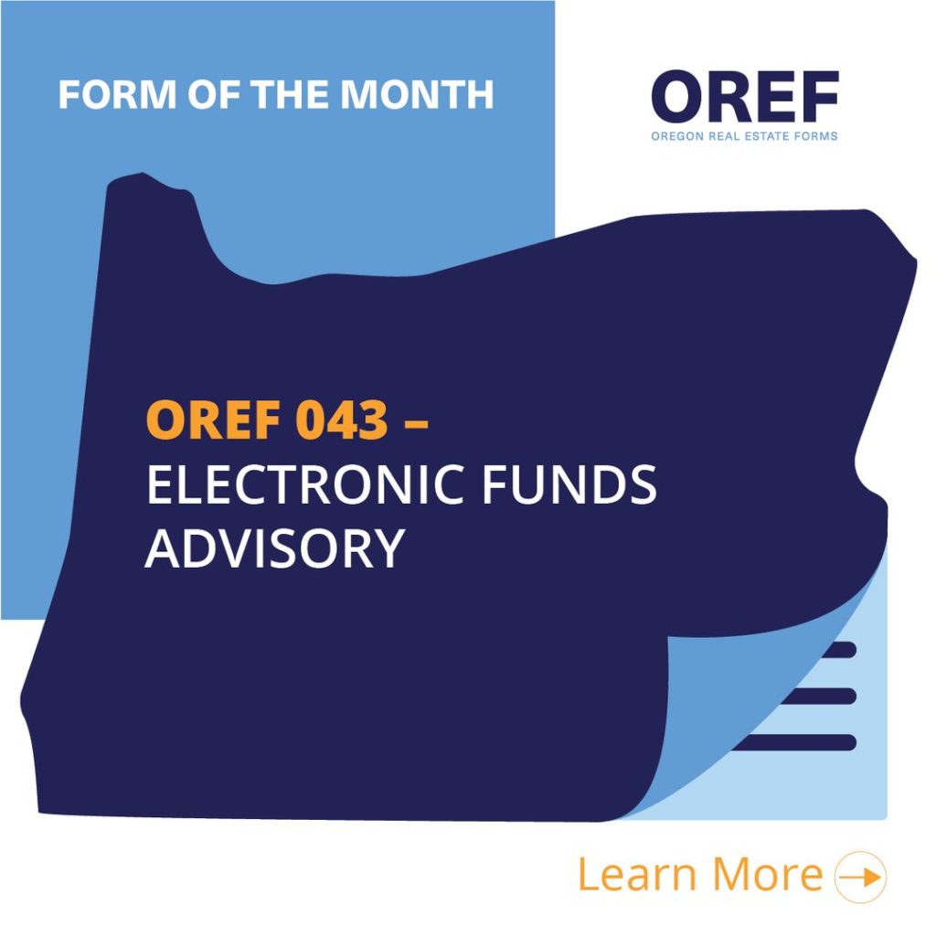 August 2022 Form of the Month: OREF 043 - Electronic Funds Advisory