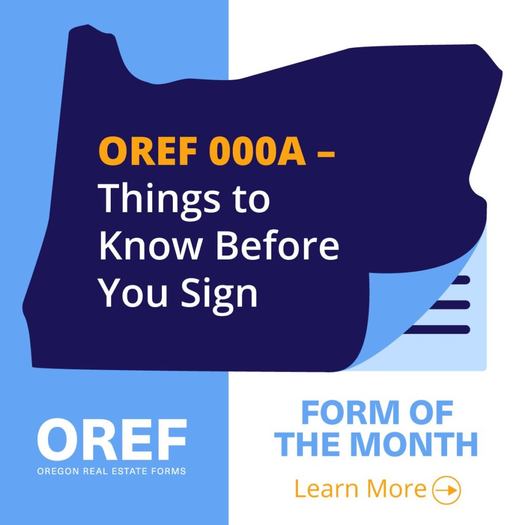 November 2022 Form of the Month – OREF 000A Things to Know Before You Sign