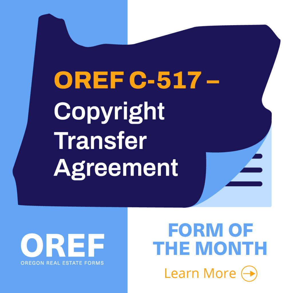 June 2023 Form Of The Month - OREF C-517 Copyright Transfer Agreement