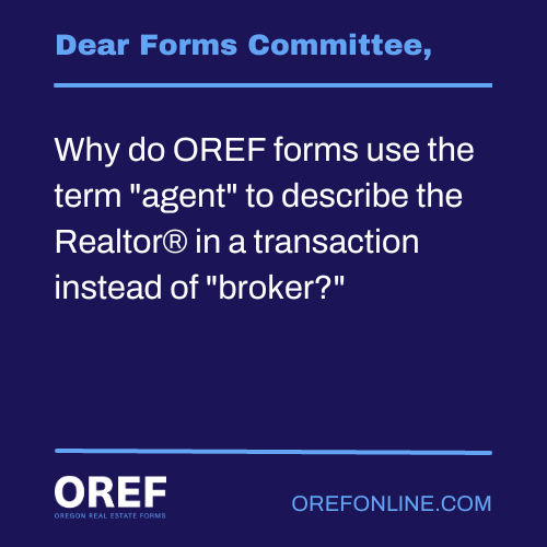 Dear Forms Committee: Why do OREF forms use the term 