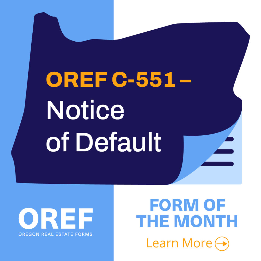 September 2023 Form Of The Month: OREF C-551 - Notice of Default