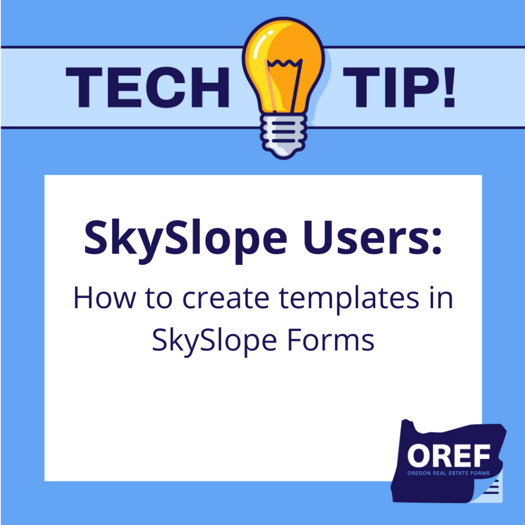 Tech Tip: How to Create Templates in SkySlope