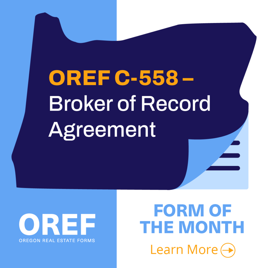 February Form of the Month: OREF C-558 Broker of Record Agreement